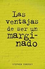 Las ventajas de ser un marginado (Biblioteca Indie)