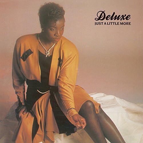 洋楽 Deluxe Just A Little More 1989 UK Soul DELUXE JUST A LITTLE MORE - YouTube