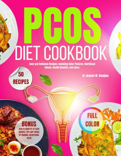 PCOS Diet Cookbook: Easy and Delicious Recipes, including...