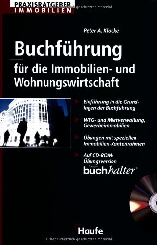 Buchführung für die Immobilien- und Wohnungswirtschaft: Einführung in die Grundlagen der Buchfüh Buchführung für die Immobilien- und Wohnungswirtschaft: Einführung in die Grundlagen der Buchfüh