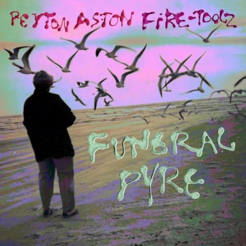 Peyton Aston & Fire-Toolz