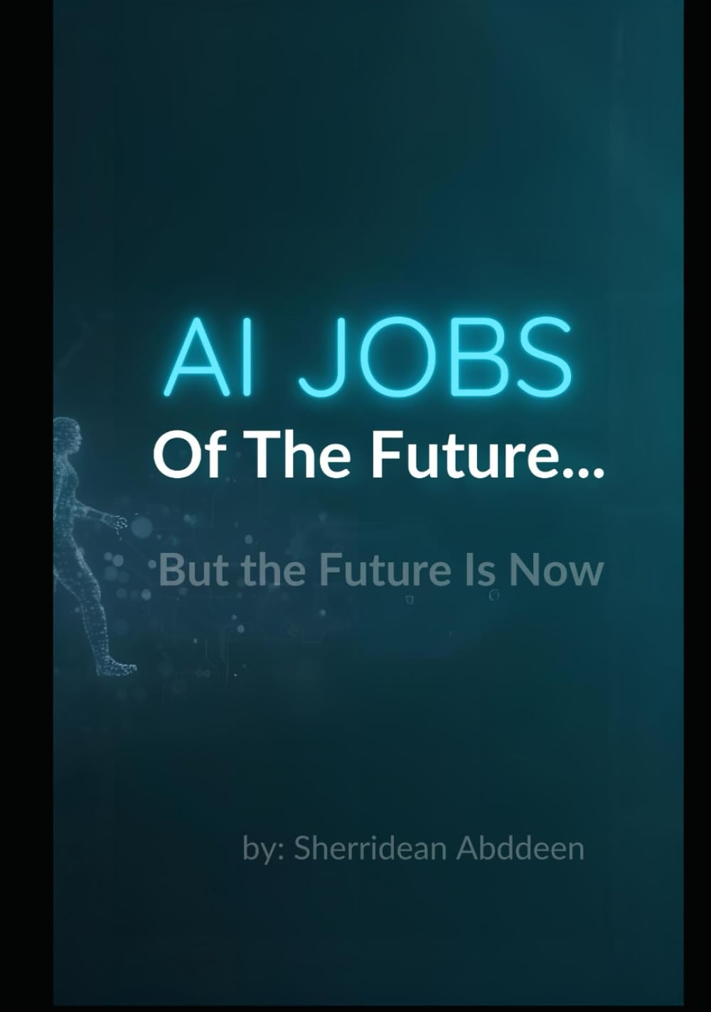 AI Jobs of the Future… But the Future Is Now