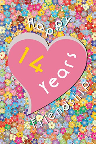 Happy 14 Years Friendship: Lined Notebook, 110 Pages, Size 6 x 9 Inches, White Paper, Soft Cover