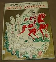 Seven Simeons;: A Russian tale retold and illustrated by Boris Artzybasheff B00085JJ5E Book Cover
