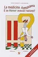 La medicina sottosopra: e se Hamer avesse ragione? 8887622558 Book Cover