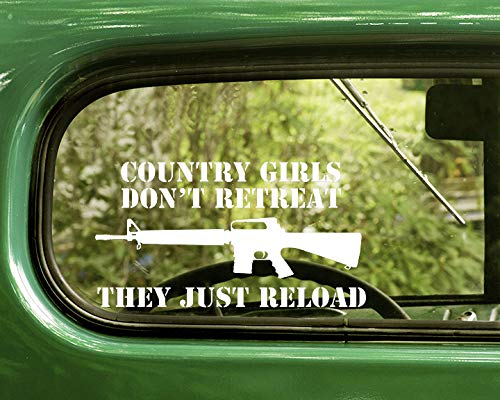 2 Country Girls Don't Retreat They Just Reload Decal Stickers Whi...