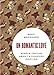 On Romantic Love: Simple Truths about a Complex Emotion (Philosophy in Action)