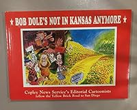 Bob Dole's Not in Kansas Anymore B000JMEBV8 Book Cover