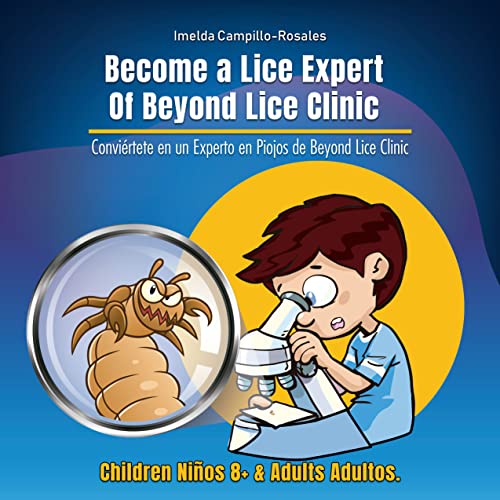 BECOME A LICE EXPERT OF BEYOND LICE CLINIC. CONVIÉRTETE EN UN EXPERTO EN PIOJOS DE BEYOND LICE CLINIC