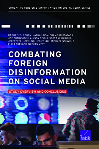 Combating Foreign Disinformation on Social Media: Study Overview and Conclusions