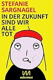 Cover zum Buch In der Zukunft sind wir alle tot