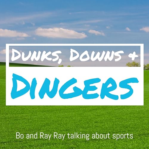 Dunks Downs and Dingers Titelbild