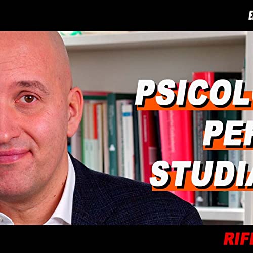 Psicologia, perché rinizierei a studiarla nel 2022.