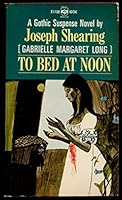 To Bed at Noon B0011D47EK Book Cover
