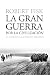 La gran guerra por la civilizaci&Atilde;&sup3;n: La conquista de Oriente Pr&Atilde;&sup3;ximo (Memoria Cr&Atilde;&shy;tica) (Spanish Edition)