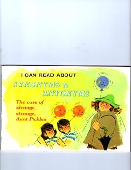 Paperback I Can Read About Synonyms And Antonyms: The Case Of Strange, Strange Aunt Pickles(I Can Read About Ser.) Book