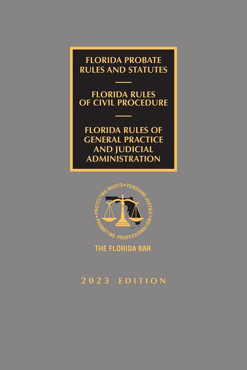 Buy Florida Probate Rules and Statutes, Rules of Civil Procedure, and Rules of Judicial Administration 2023 Edition [LATEST EDITION] — BookShops.in
