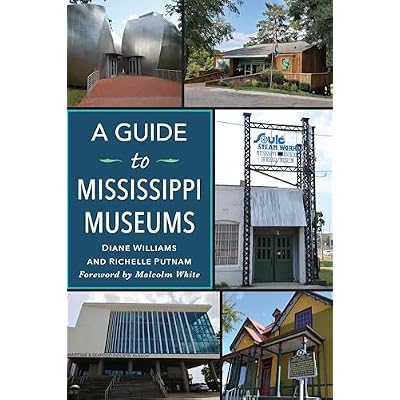 A Guide to Mississippi Museums