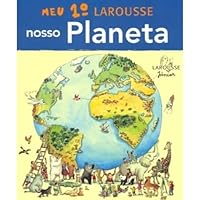 Meu 1º Larousse Nosso Planeta 8576354373 Book Cover