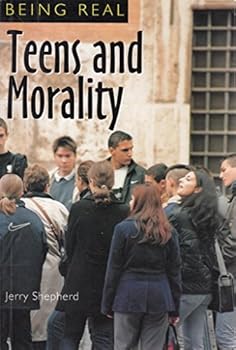 Paperback Teens and Morality (Being Real) Book
