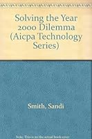 Solving the Year 2000 Dilemma (AICPA Technology Series) 0870512412 Book Cover