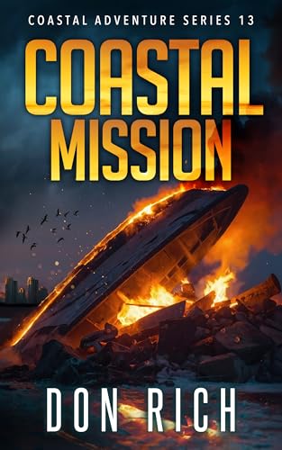 COASTAL MISSION: Coastal Adventure Series 13