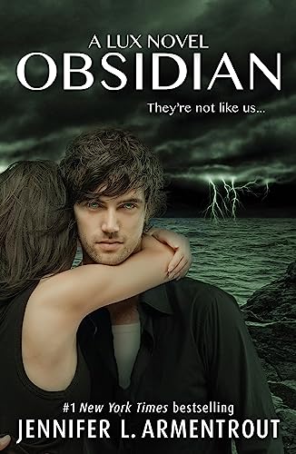 Obsidian: The unputdownable first book in the beloved LUX series from bestselling author, Jennifer L. Armentrout!