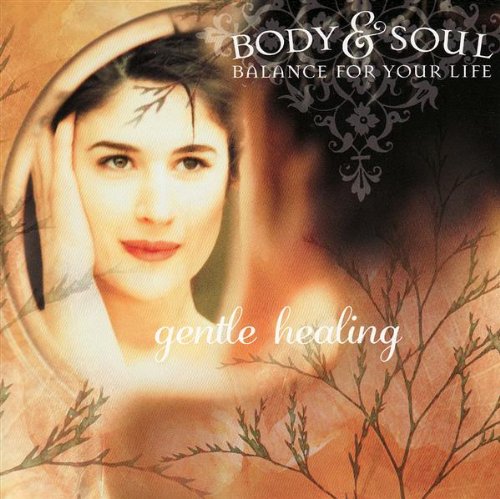 Body & Soul: Gentle Healin [Audio CD]
