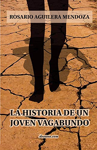 La Historia de Un Joven Vagabundo (Spanish Edition)
