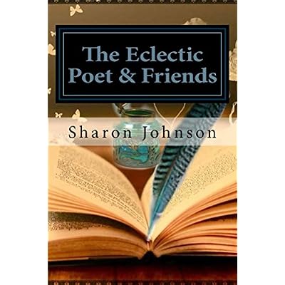The Eclectic Poet & Friends - Volume 1
