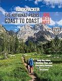 Backpacker The National Parks Coast to Coast (Backpacker Magazine Series)