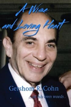 Paperback A Wise and Loving Heart: In His Own Words Book