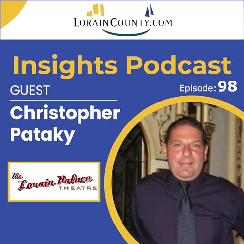 E98: Christopher Pataky - Lorain Palace Theatre