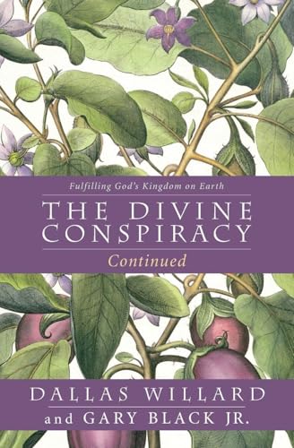 DIVINE CONSPIRACY CONTINUED
