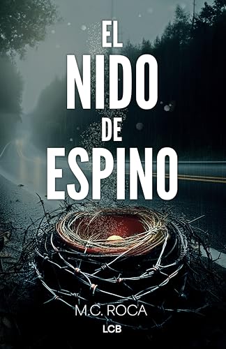 El nido de espino: un thriller original y adictivo