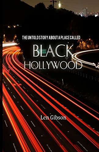 The Untold Story About A Place Called Black Hollywood