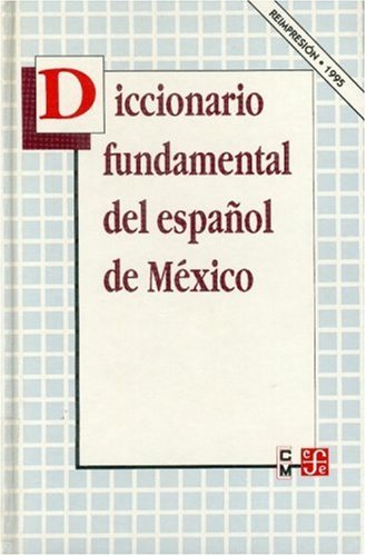 DICCIONARIO FUNDAMENTAL DEL ESPAÑOL DE MÉXICO