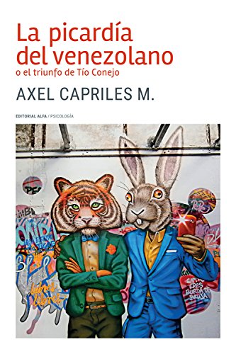 La picardía del venezolano o el triunfo de Tío Conejo (Trópicos nº 125) (Spanish Edition) La picardía del venezolano o el triunfo de Tío Conejo (Trópicos nº 125) (Spanish Edition)