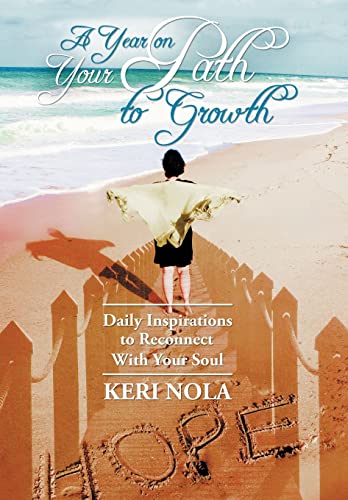 A Year on Your Path to Growth: Daily Inspirations to Reconnect with Your Soul