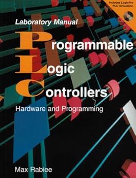 Paperback Programmable Logic Controllers: Laboratory Manual Book