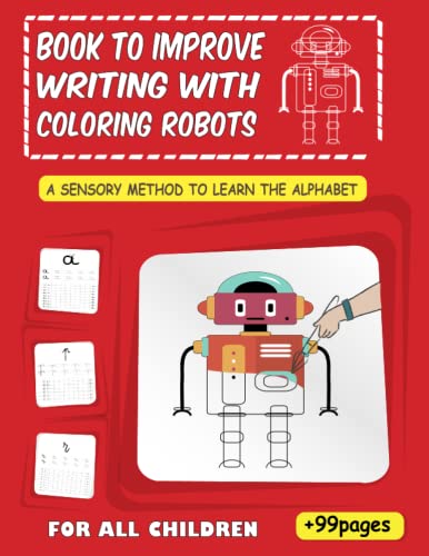 A sensory method to learn the alphabet: Book to improve writing with coloring robots