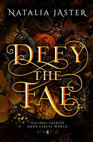 Defy The Fae (Dark Fables: Vicious Faeries)