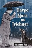  Harpo Marx as Trickster (English Edition)