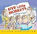 Five Little Monkeys Reading in Bed (A Five Little Monkeys Story)