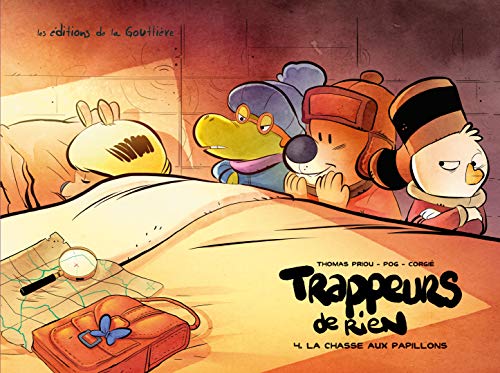 Trappeurs de rien, Tome 4 : La chasse aux papillons