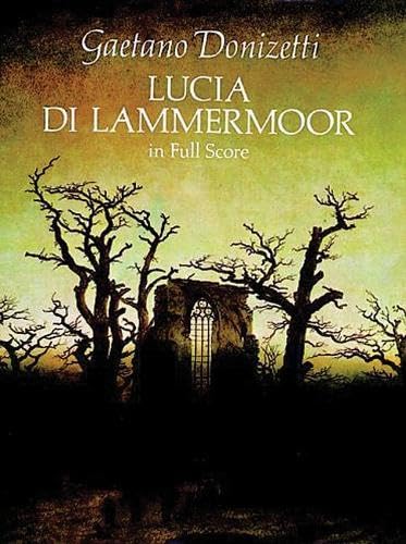Lucia Di Lammermoor in Full Score