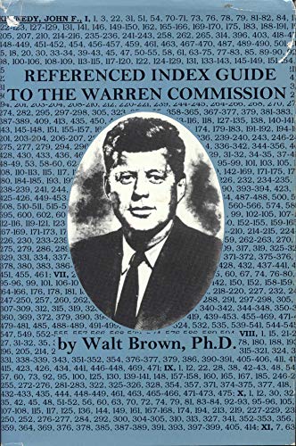 Referenced Index Guide to the Warren Commission 1887934006 Book Cover