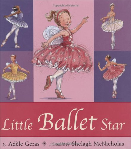 Little Ballet Star      Hardcover – March 13, 2008