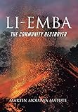 Li-emba: The Community Destroyer