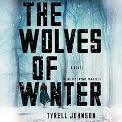 The Wolves of Winter Audiolibro Por Tyrell Johnson arte de portada